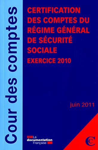 9782110087355: Certification des comptes du rgime gnral de scurit sociale: Exercice 2010