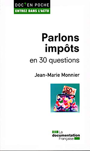 Beispielbild fr Parlons imp ts en 30 questions Monnier, Jean-Marie zum Verkauf von LIVREAUTRESORSAS