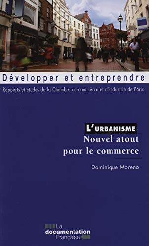 Stock image for L'urbanisme, nouvel atout pour un commerce comptitif for sale by medimops