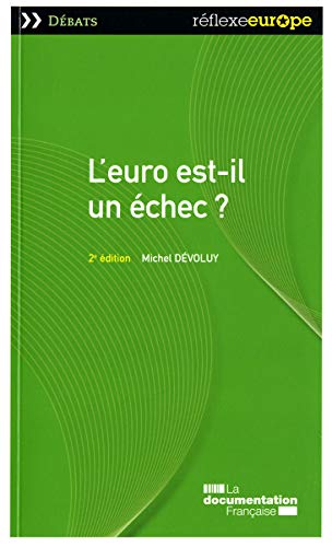 Imagen de archivo de L'euro est-il un  chec ? 2e  dition D voluy, Michel a la venta por LIVREAUTRESORSAS