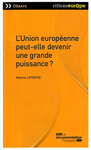 Beispielbild fr L'Union europenne peut-elle devenir une grande puissance ? zum Verkauf von medimops