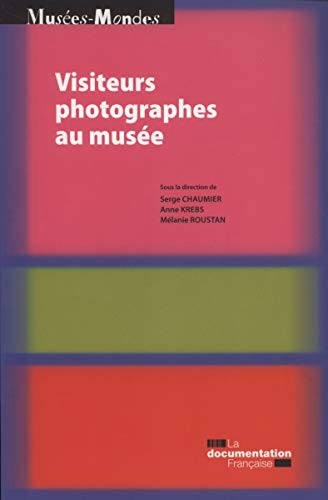 Imagen de archivo de Visiteurs photographes au muse a la venta por Gallix