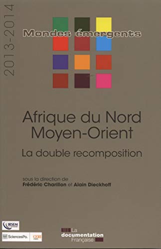 9782110092427: Afrique du nord - Moyen-orient 2013-2014 - La double recomposition