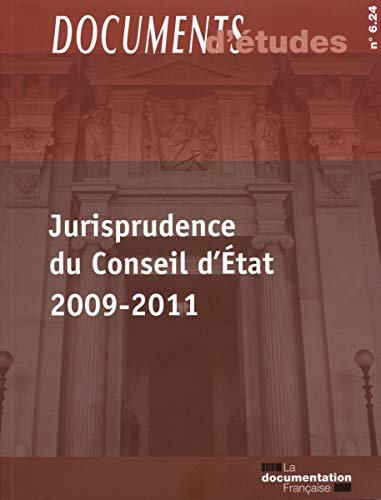 Stock image for Jurisprudence du conseil d'tat 2009-2011 La Documentation Franaise for sale by BIBLIO-NET