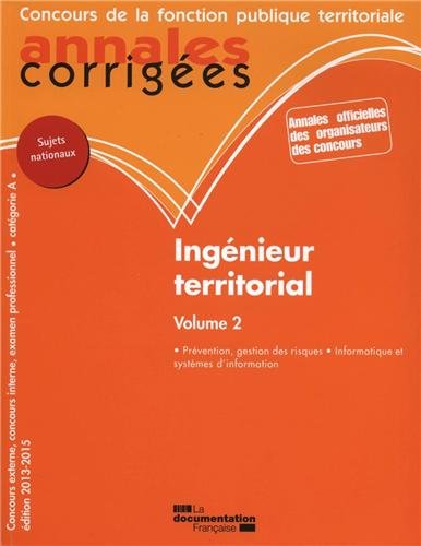 Stock image for Ingnieur territorial : Volume 2 : Prvention et gestion des risques-Informatique-Catgorie A for sale by medimops