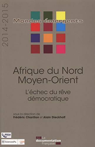 9782110095282: Afrique du nord - moyen-orient 2014-2015 - l'chec du rve dmocratique