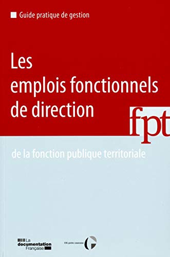 Stock image for Les emplois fonctionnels de direction de la fonction publique territoriale for sale by medimops