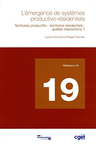 Beispielbild fr L'mergence de systmes productivo-rsidentiels - Territoires productifs - territoires rsidentiels : quelles interactions ? zum Verkauf von medimops