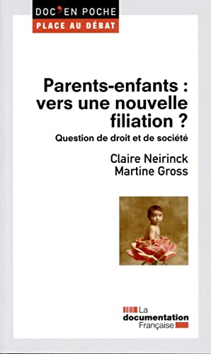 Beispielbild fr Parents-enfants : Vers une nouvelle filiation ? zum Verkauf von Ammareal