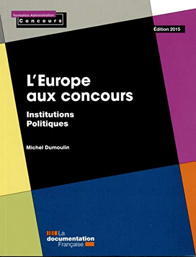 Beispielbild fr L'europe Aux Concours : Institutions Politiques zum Verkauf von RECYCLIVRE