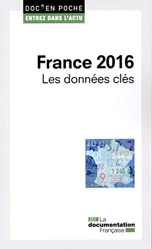 Stock image for France 2016, les donnes cls La Documentation Fra for sale by BIBLIO-NET