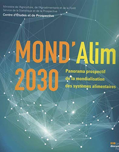 9782110103314: MOND'Alim 2030: Panorama prospectif de la mondialisation des systmes alimentaires