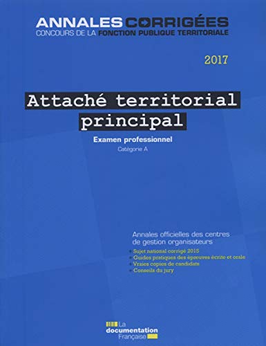 Stock image for Attach territorial principal 2017 : Examen professionnel - Catgorie A for sale by medimops