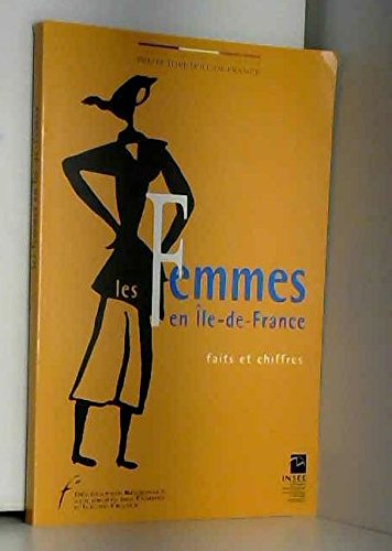 Beispielbild fr Les Femmes en le-de-France. Faits et chiffres. zum Verkauf von Antiquariat Christoph Wilde