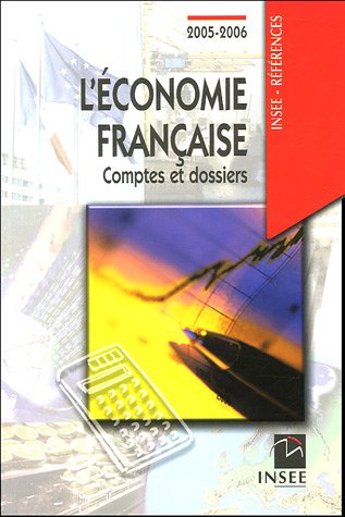 Stock image for L'conomie franaise : Comptes et dossiers - Rapport sur les comptes de la nation de 2004 for sale by Ammareal