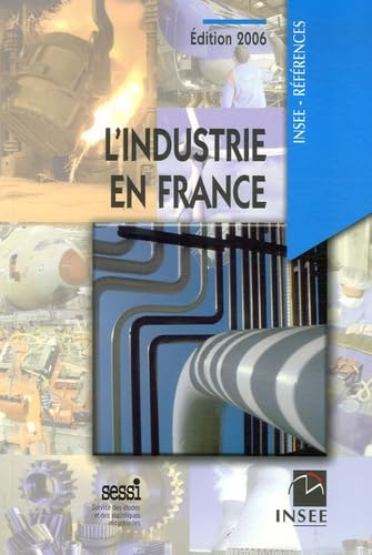 Beispielbild fr L' Industrie en France (dition 2006) zum Verkauf von medimops