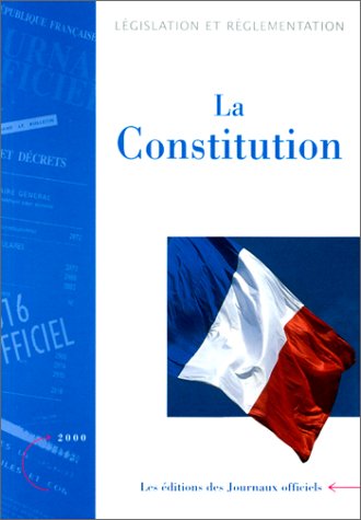 Constitution ; Lois organiques et ordonnances relatives aux pouvoirs publics (French Edition) (9782110733054) by France