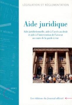 Stock image for AIDE JURIDIQUE. : Aide juridictionnelle et aide  l'accs au droit, dition mise  jour au 5 juin 1997 for sale by medimops
