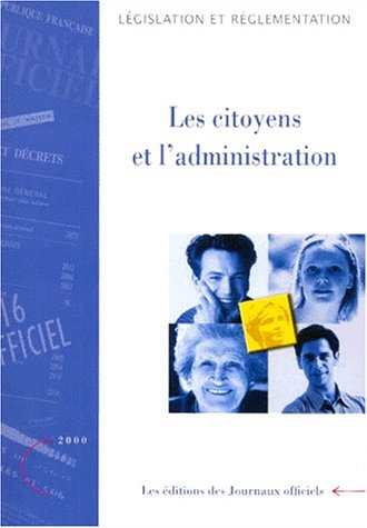 Imagen de archivo de Les Citoyens et l'administration a la venta por Ammareal