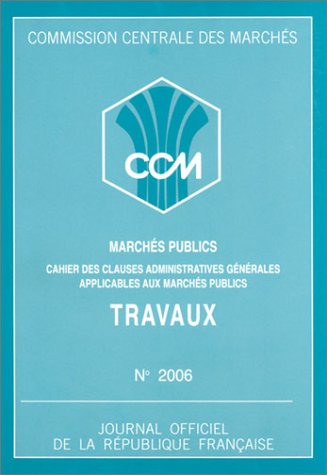 9782110749031: Marchs publics de travaux: Approbation du cahier des clauses administratives gnrales, Edition Juin 1991