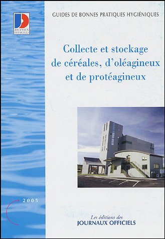 Imagen de archivo de Collecte et stockage de c r ales, d'ol agineux et de prot agineux n 5931 2005 COLLECTIF a la venta por LIVREAUTRESORSAS