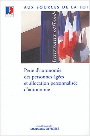 Imagen de archivo de Perte d'autonomie des personnes ges et allocation personnalise d'autonomie a la venta por medimops