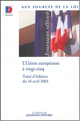 9782110758132: L'Union europenne  vingt-cinq: Trait d'Athnes du 16 avril 2003
