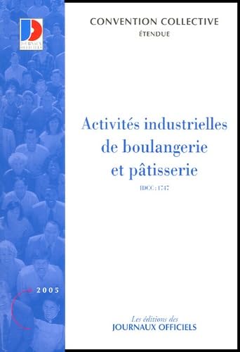 Imagen de archivo de Activits industrielles de boulangerie et ptisserie : Convention collective nationale du 13 juillet 1993 a la venta por medimops