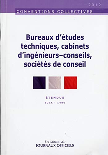 Stock image for Bureaux d'tudes techniques, cabinets d'ingnieurs-conseils, socits de conseil - Convention collective tendue n 3018 - IDCC 1486 - 29 dition for sale by medimops