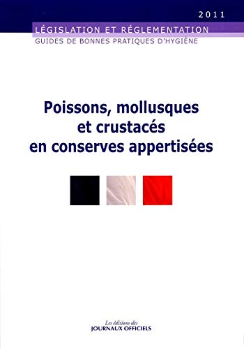 Stock image for Poissons, mollusques et crustacs en conserves appertises n 5946 2011 COLLECTIF for sale by BIBLIO-NET