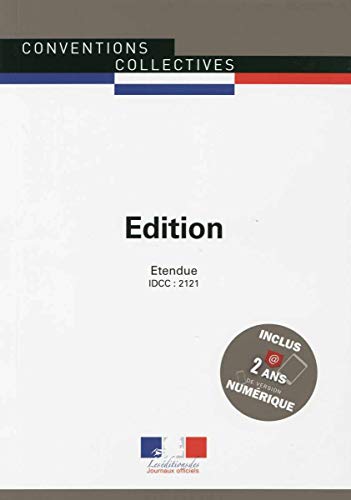 Stock image for Edition - Convention collective nationale tendue - 4me dition - Brochure n3103 - IDCC : 2121 Journaux officiels for sale by BIBLIO-NET