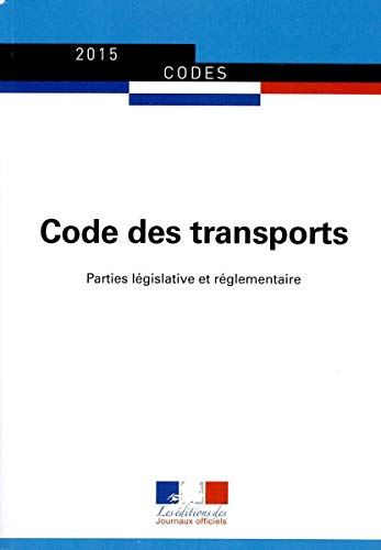 Stock image for Code des transports : Parties lgislative et rglementaire La Documentation Franaise for sale by BIBLIO-NET