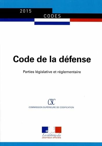 9782110770103: code de la defense - codes 20056: Parties legislatives et rglementaires. Textes mis  jours au 25 mars 2015