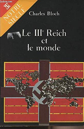 Le IIIe Reich et le Monde