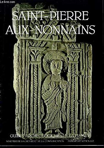 Beispielbild fr Saint-Pierre-aux-Nonnains (Metz - Moselle): De l'e?poque romaine a? l'e?poque gothique (Guides arche?ologiques de la France) (French Edition) zum Verkauf von Pukkiware