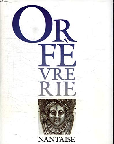 9782110810403: Orfèvrerie nantaise (Dictionnaire des poinçons de l'orfèvrerie française) (French Edition)