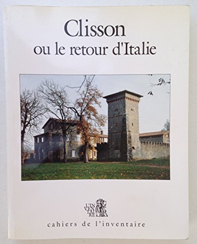 Stock image for Clisson ou le retour d'Italie for sale by Librairie  Jousseaume (SLAM/ILAB)
