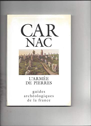 Stock image for Carnac, L'arme De Pierres : Monuments Et Muse for sale by RECYCLIVRE