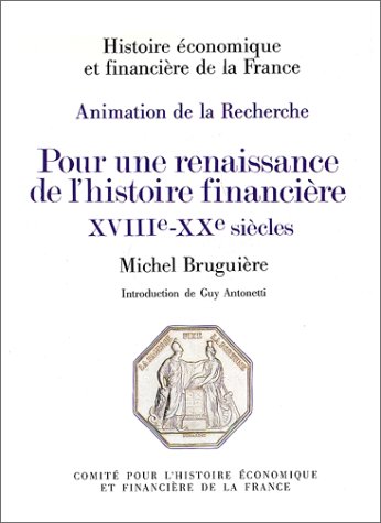 9782110811363: Pour Une Renaissance De L'Histoire Financiere Xviii-Xxeme Siecles