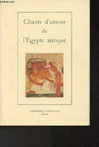 Imagen de archivo de Chants d'amour de l'Egypte antique (La Salamandre) (French Edition) a la venta por Priceless Books