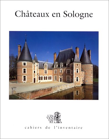 9782110811523: Châteaux en Sologne (Cahiers de l'Inventaire) (French Edition)