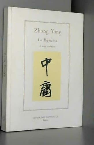 9782110811844: Zhong Yong ou La rgulation  usage ordinaire