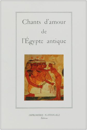 9782110812186: Chants d'amour de l'Egypte antique