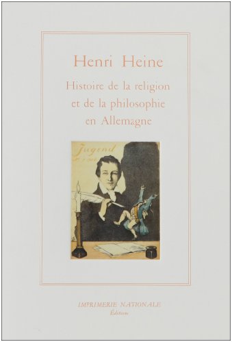 Histoire De La Religion et De La Philosophie En Allemagne