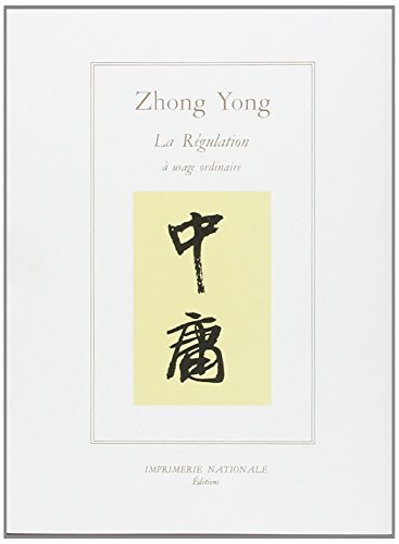 9782110812582: Zhong Yong ou La rgulation  usage ordinaire