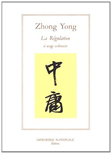 9782110812599: Zhong Yong ou La Rgulation  usage ordinaire