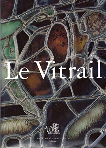 Beispielbild fr LE VITRAIL : Vocabulaire typologique et technique zum Verkauf von Librairie Christian Chaboud