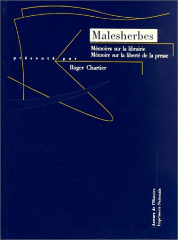 Beispielbild fr M moires sur la librairie, m moire sur la libert de la presse Malesherbes zum Verkauf von LIVREAUTRESORSAS