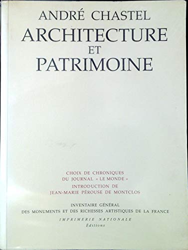 Beispielbild fr Architecture et patrimoine: Choix de chroniques du journal "Le Monde" zum Verkauf von Ammareal