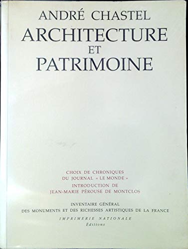 Stock image for Architecture et patrimoine: Choix de chroniques du journal "Le Monde" for sale by Ammareal